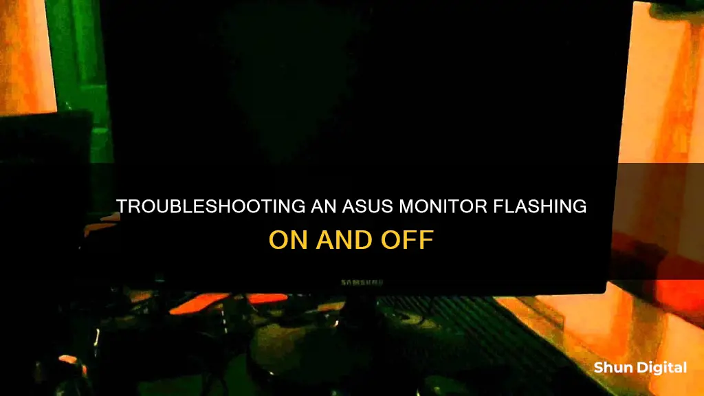 why is my asus monitor flashing on and off