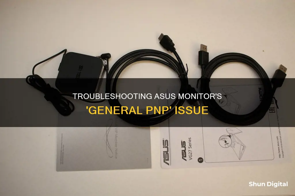 why is my asus monitor show up general pnp