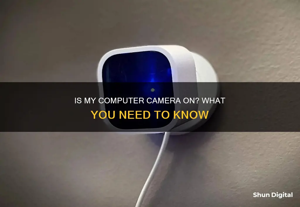 why is my computer camera on