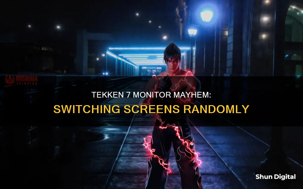 why is tekken 7 randomly switching monitors