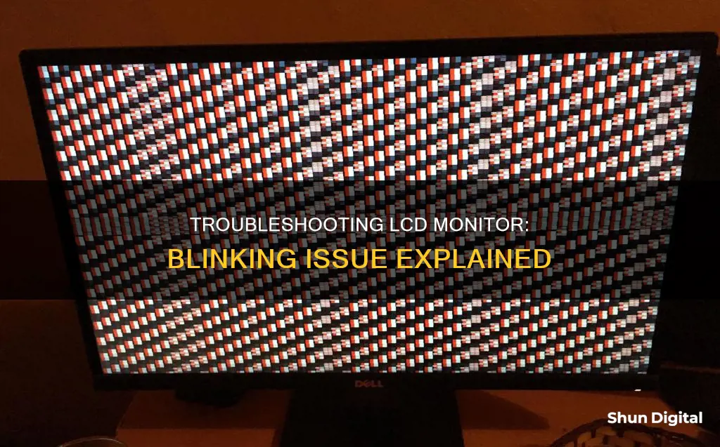 why my lcd monitor is blinking